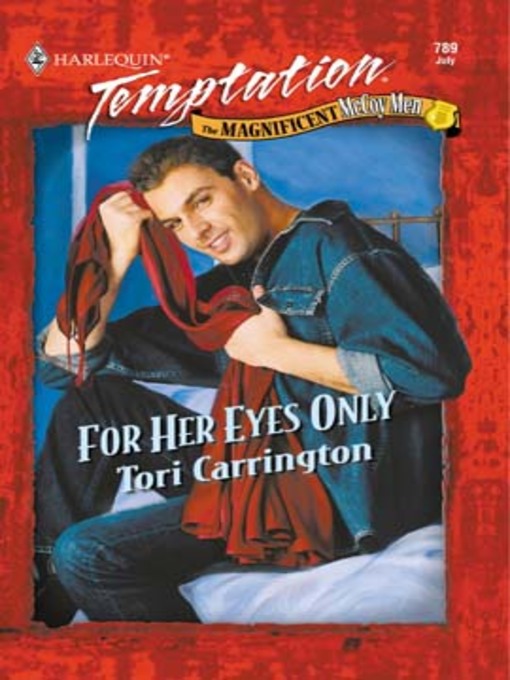 Title details for For Her Eyes Only by Tori Carrington - Available